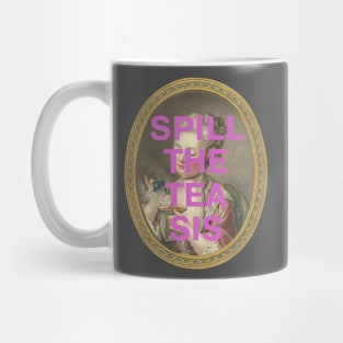 "SPILL THE TEA SIS": 18th century portrait of a young woman (with tongue-in-cheek caption in purple) Mug